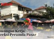 Lowongan Kerja Direksi Perumda Pasar, Buruan Sikat Siapa Tahu Beruntung