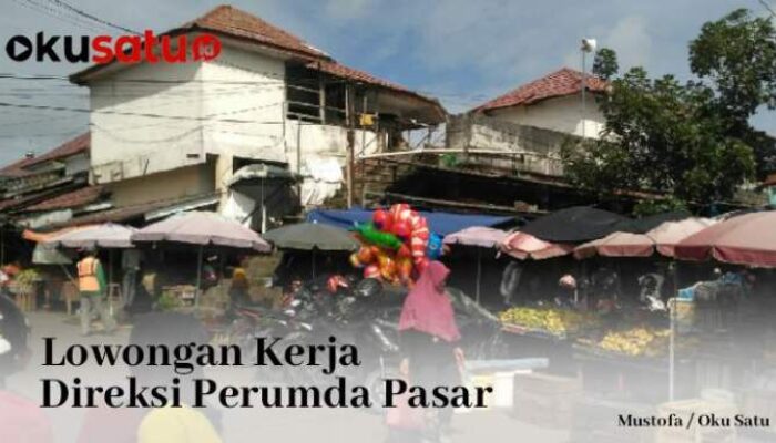 Lowongan Kerja Direksi Perumda Pasar, Buruan Sikat Siapa Tahu Beruntung