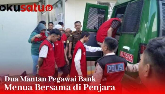 Dua Mantan Pegawai Bank di Lahat Menua Bersama di Penjara