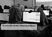 Guru PAI OKU Heboh, PPG Diharuskan Bayar Rp5,5 juta ?