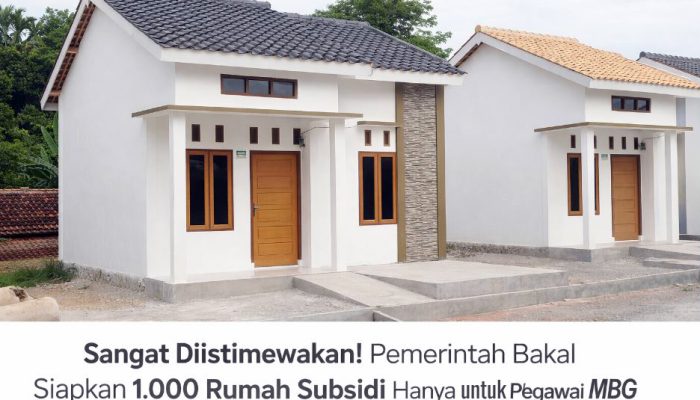 Pemerintah Diam-Diam Siapkan 1.000 Rumah Subsidi Khusus Pegawai MBG